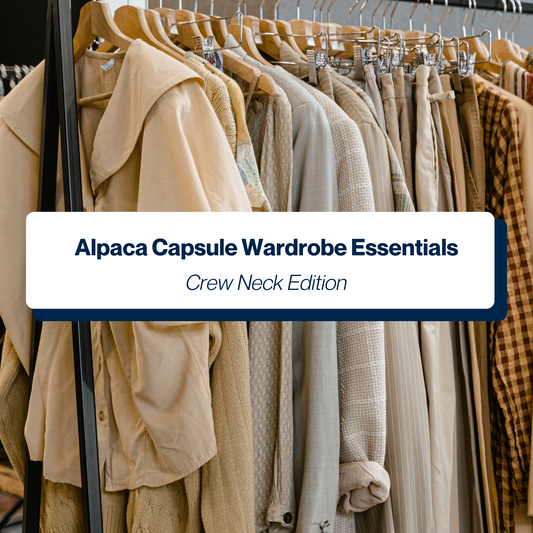 Alpaca Capsule Wardrobe Essentials: Crew Neck Edition