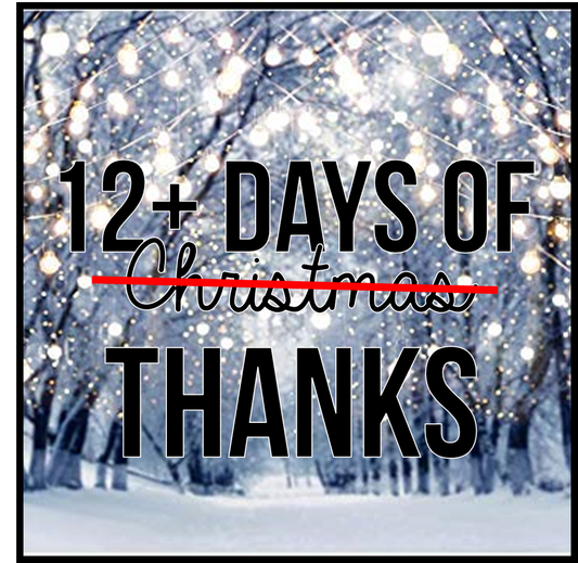 12 Days of Thanks!