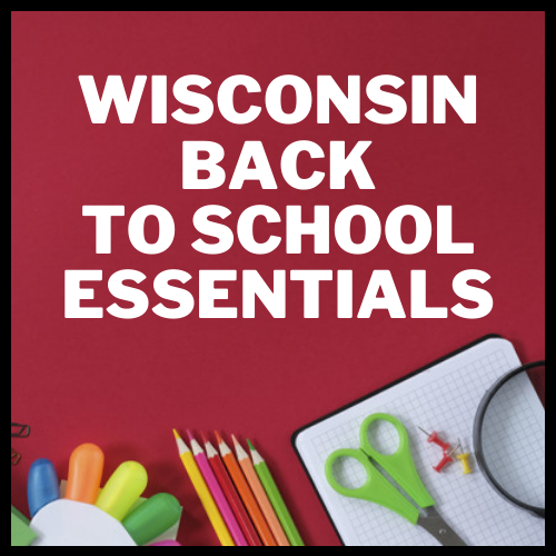 Wisconsin Back to School Essentials