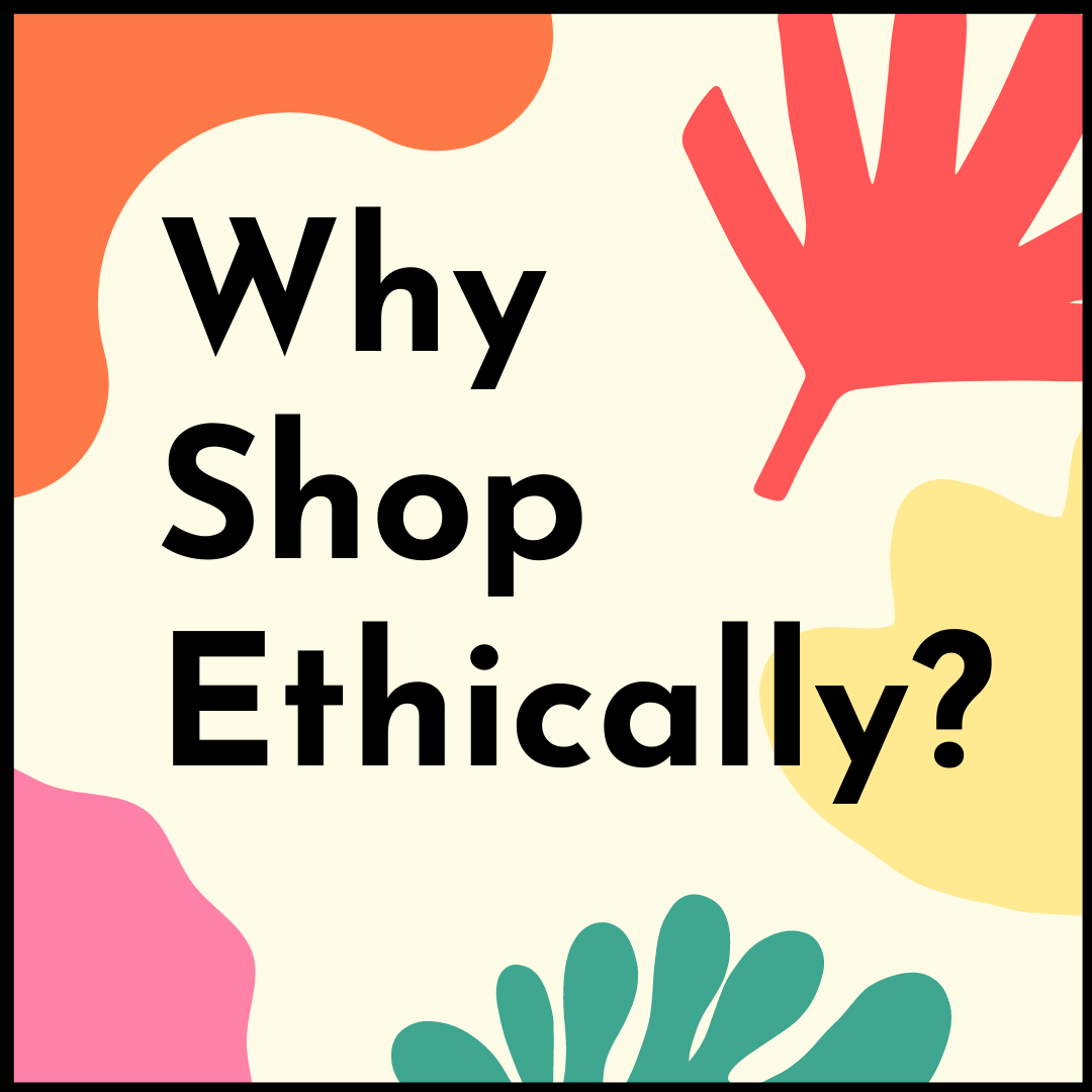 Why Shop Ethically?