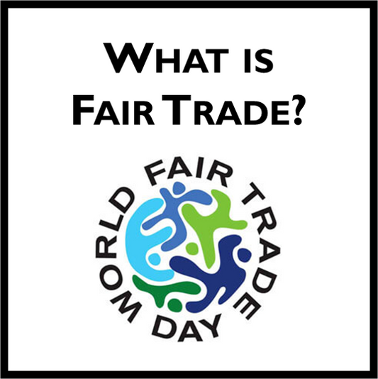 What is Fair Trade?